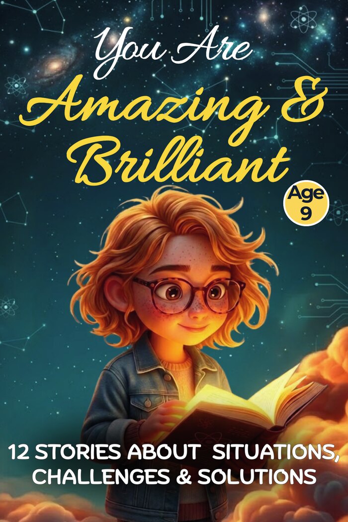 Cover of You Are Amazing & Brilliant, Age 9: a girl in glasses and a denim jacket reading a glowing book against a starry sky.